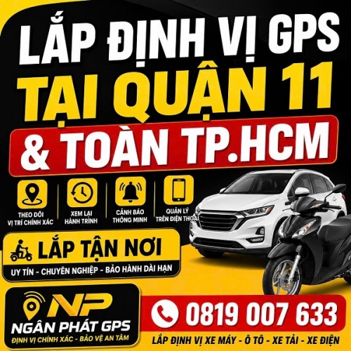 Lắp Định Vị GPS Tại Quận 11 – Lắp Tận Nơi Toàn TP.HCM